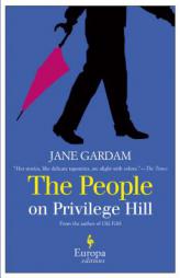 The People on Privilege Hill by Jane Gardam Paperback Book