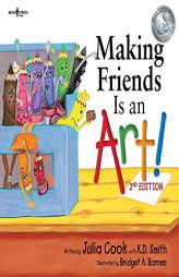 Making Friends Is an Art! 2nd Ed. by Julia Cook Paperback Book