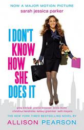 I Don't Know How She Does it (Movie Tie-in Edition) by Allison Pearson Paperback Book