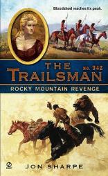 The Trailsman #342: Rocky Mountain Revenge by Jon Sharpe Paperback Book