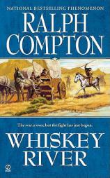 Ralph Compton Whiskey River (Sundown Riders) by Ralph Compton Paperback Book