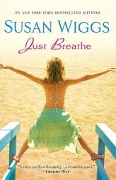 Just Breathe by Susan Wiggs Paperback Book
