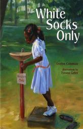 White Socks Only by Evelyn Coleman Paperback Book