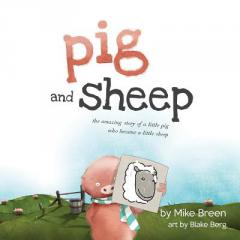 Pig and Sheep by Mike Breen Paperback Book