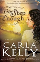 One Step Enough by Carla Kelly Paperback Book