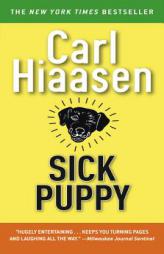 Sick Puppy by Carl Hiaasen Paperback Book