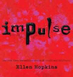 Impulse by Ellen Hopkins Paperback Book