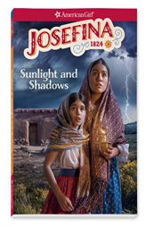 Josefina: Sunlight and Shadows (American Girl Historical Characters) by Valerie Tripp Paperback Book