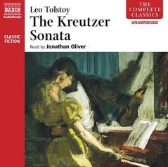 The Kreutzer Sonata (The Complete Classics) by Leo Nikolayevich Tolstoy Paperback Book