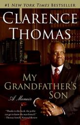 My Grandfather's Son: A Memoir by Clarence Thomas Paperback Book