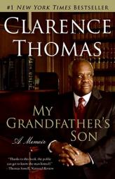 My Grandfather's Son: A Memoir by Clarence Thomas Paperback Book