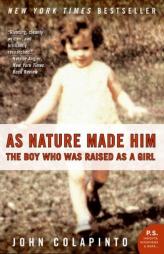 As Nature Made Him by John Colapinto Paperback Book
