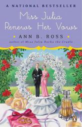 Miss Julia Renews Her Vows by Ann B. Ross Paperback Book