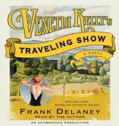 Venetia Kelly's Traveling Show by Frank DeLaney Paperback Book