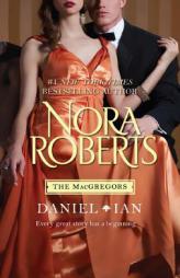 Daniel & Ian: For Now, Forever\In From the Cold (The Macgregors) by Nora Roberts Paperback Book