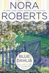 Blue Dahlia (In The Garden) by Nora Roberts Paperback Book