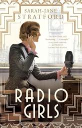 Radio Girls by Sarah-Jane Stratford Paperback Book