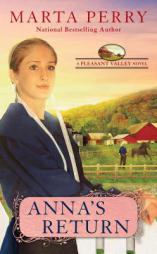 Anna's Return (Pleasant Valley) by Marta Perry Paperback Book