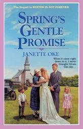 Springªs Gentle Promise by Janette Oke Paperback Book