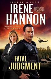 Fatal Judgment (Guardians of Justice, Book 1) by Irene Hannon Paperback Book