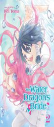 The Water Dragon's Bride, Vol. 2 by Rei Toma Paperback Book