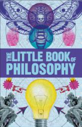 Big Ideas: The Little Book of Philosophy (Big Ideas Simply Explained) by DK Paperback Book