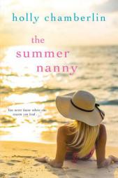 The Summer Nanny by Holly Chamberlin Paperback Book