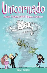 Unicornado: Another Phoebe and Her Unicorn Adventure (Volume 16) by Dana Simpson Paperback Book