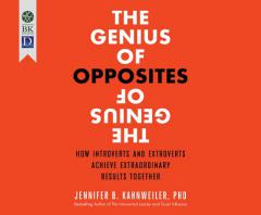 The Genius of Opposites: How Introverts and Extroverts Achieve Extraordinary Results Together by Jennifer Kahnweiler Paperback Book