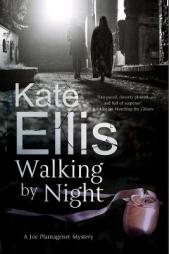 Walking by Night (A Joe Plantagenet Mystery) by Kate Ellis Paperback Book