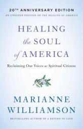Healing the Soul of America - 20th Anniversary Edition by Marianne Williamson Paperback Book