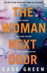 The Woman Next Door by Cass Green Paperback Book