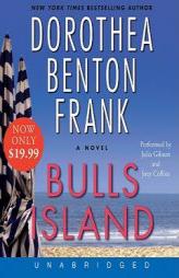 Bulls Island Low Price by Dorothea Benton Frank Paperback Book