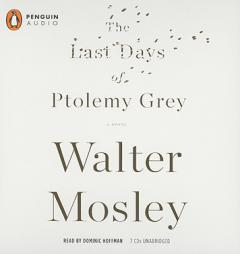 The Last Days of Ptolemy Grey by Walter Mosley Paperback Book