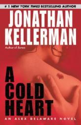 A Cold Heart (Alex Delaware) by Jonathan Kellerman Paperback Book