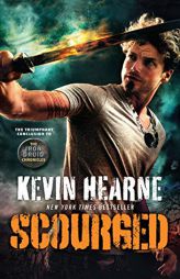 Scourged (The Iron Druid Chronicles) by Kevin Hearne Paperback Book