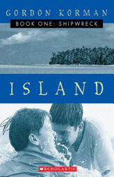 Shipwreck (Island, Book 1) by Gordon Korman Paperback Book