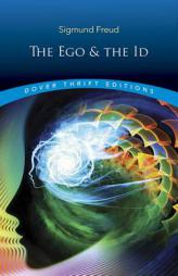 The Ego and the Id (Dover Thrift Editions) by Sigmund Freud Paperback Book