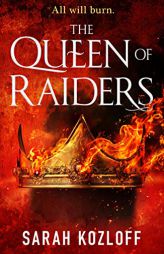 The Queen of Raiders (The Nine Realms) by Sarah Kozloff Paperback Book