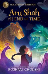 Aru Shah and the End of Time (A Pandava Novel Book 1) (Pandava Series) by Roshani Chokshi Paperback Book