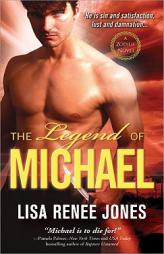 The Legend of Michael: Sin and Satisfaction by Lisa Renee Jones Paperback Book