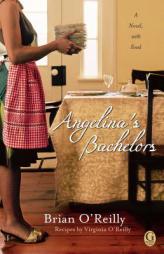 Angelina's Bachelors with Food by Brian O'Reilly Paperback Book