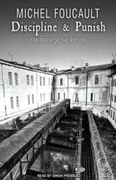 Discipline & Punish: The Birth of the Prison by Michel Foucault Paperback Book
