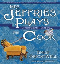 Mrs. Jeffries Plays the Cook by Emily Brightwell Paperback Book