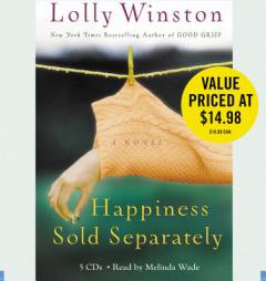 Happiness Sold Separately by Lolly Winston Paperback Book