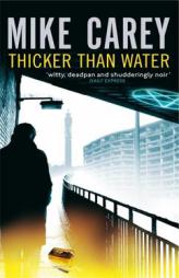 Thicker Than Water (Felix Castor) by Mike Carey Paperback Book