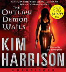 The Outlaw Demon Wails Low Price CD: The Outlaw Demon Wails Low Price CD by Kim Harrison Paperback Book