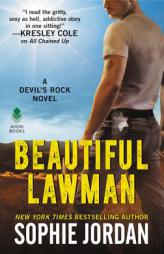 Beautiful Lawman: A Devil's Rock Novel by Sophie Jordan Paperback Book