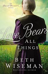 Love Bears All Things by Beth Wiseman Paperback Book