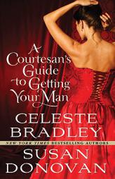 A Courtesan's Guide to Getting Your Man by Susan Donovan Paperback Book